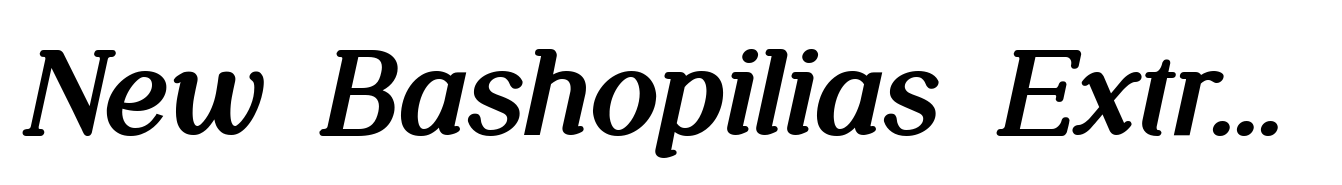 New Bashopilias Extra Bold Italic